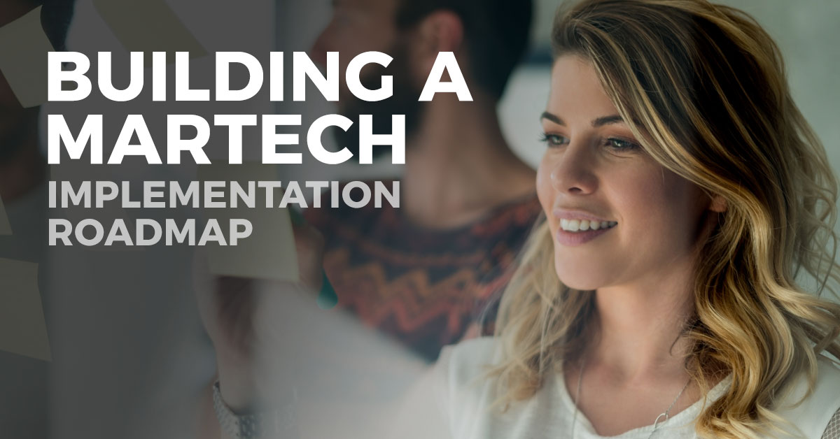 Building a MarTech Implementation Roadmap