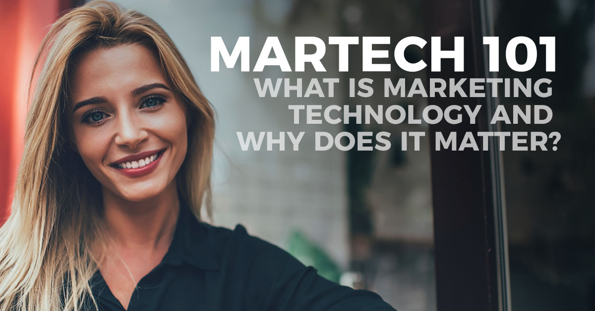 MarTech 101: What is Marketing Technology?